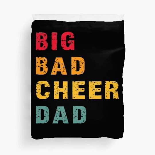 Big Bad Cheer Dad Funny Parent Father Awesome Duvet Covers