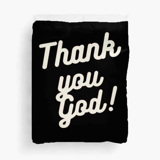 Thank You God Duvet Covers