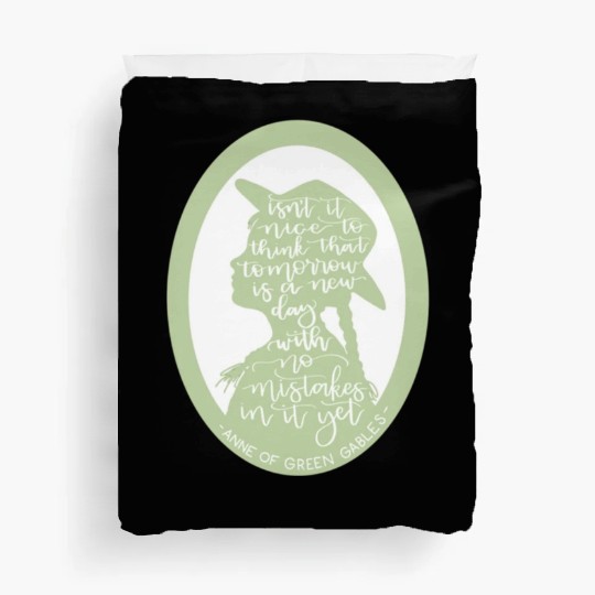 Anne of Green Gables Quote Duvet Covers
