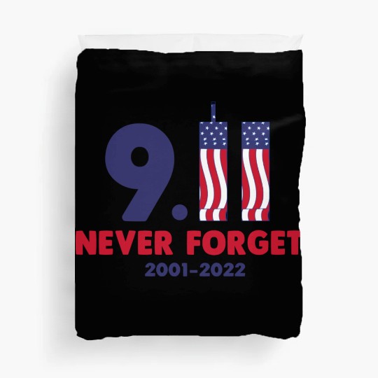 911 Never Forget 2001-2022 Patriot day Duvet Covers