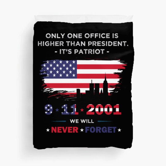 We will never forget the Patriot Day 911 Duvet Covers