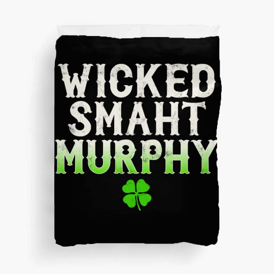 Wicked Smaht Murphy Clan Boston Irish Slang Duvet Covers