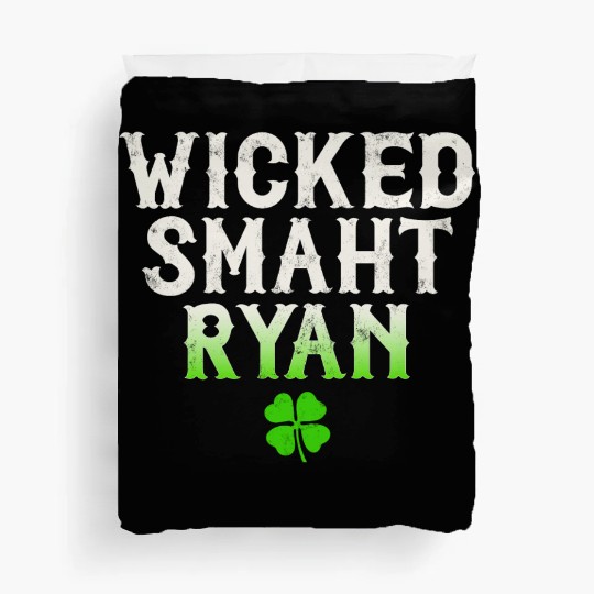 Wicked Smaht Ryan Clan Boston Irish Slang Duvet Covers