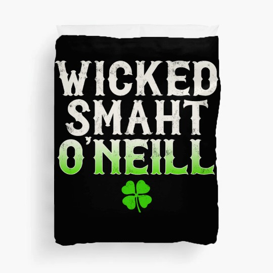 Wicked Smaht O'Neill Clan Boston Irish Slang Duvet Covers