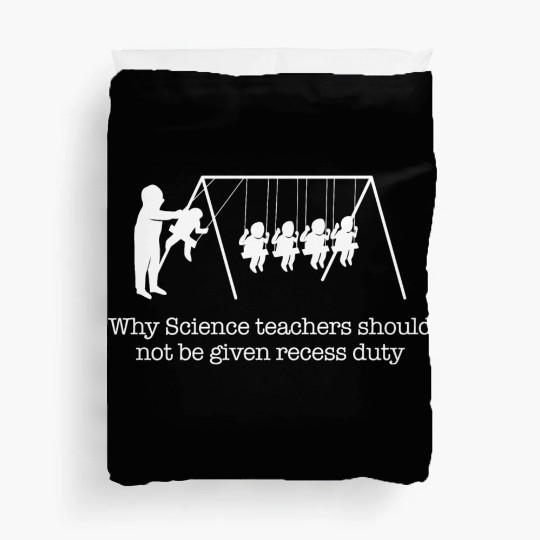 Funny Science Teacher Physics Student Gift Duvet Covers