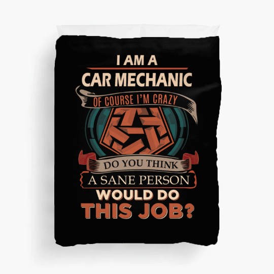 Car Mechanic Duvet Covers - Sane Person Gift Item Duvet Covers