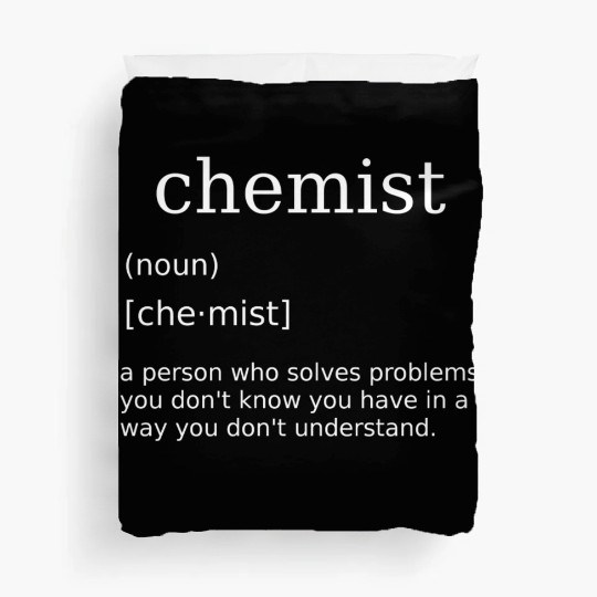 Chemist Chemistry Science Chemistry Teacher Duvet Covers