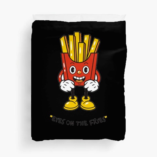 Eyes on the fries unisex Duvet Covers