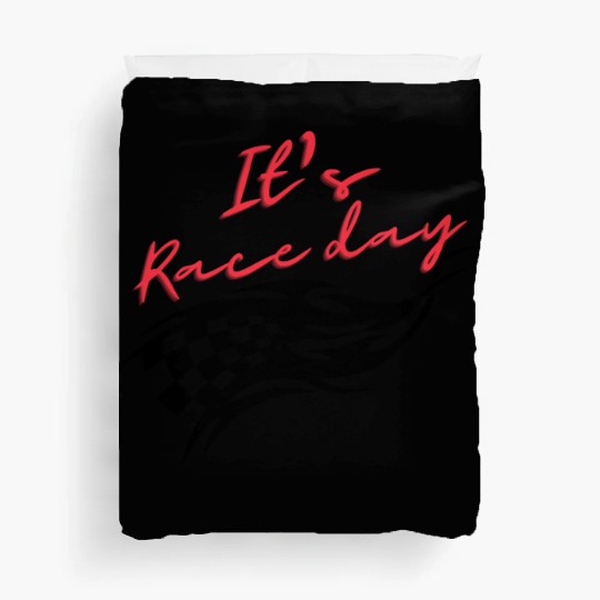 It's race day, gift for racer, race lover,race day Duvet Covers