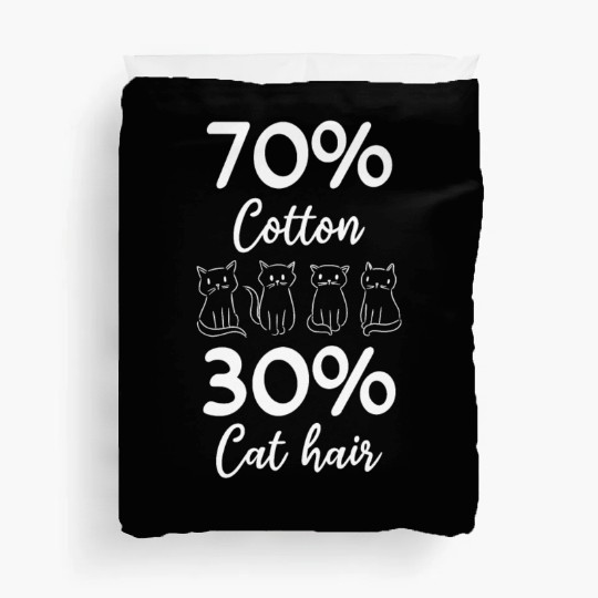 Cat Owner Cat Lover I 70% Cotton 30% Cat Hair I Fu Duvet Covers