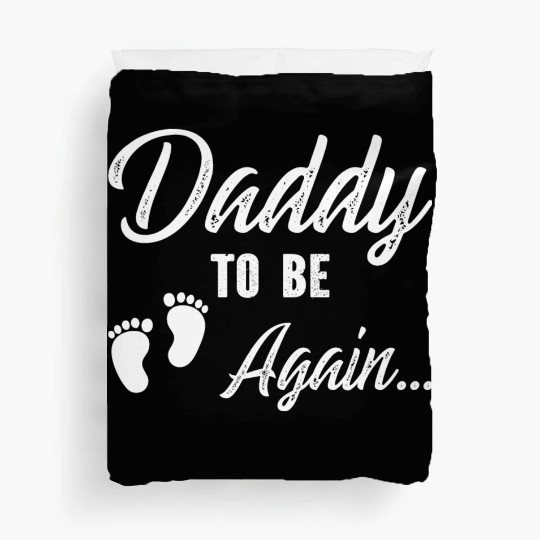 Daddy To Be Again Duvet Covers