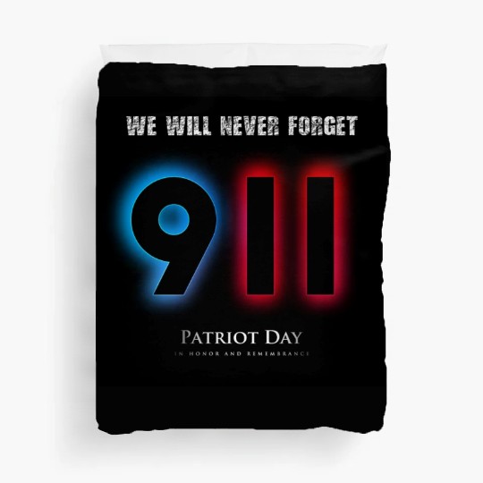 We will never forget Patriot Day 9-11/ twin towers Duvet Covers