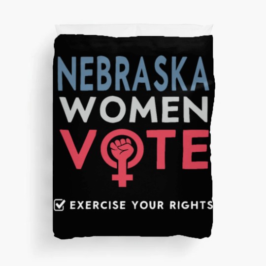 Nebraska Women Vote Voter 2022 Election Feminist Duvet Covers