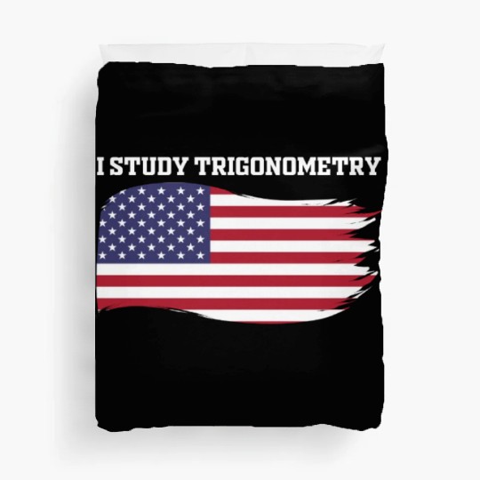 I Study Triggernometry 2nd Aamendment US American Duvet Covers