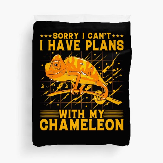 Sorry I can't I have plans with my Chameleon Duvet Covers