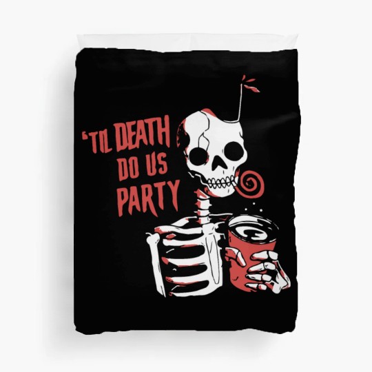 Til Death Do Us Party Duvet Covers