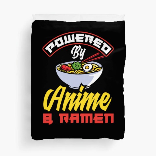 Powered By Anime & Ramen Funny Ramen Lover Gift Duvet Covers