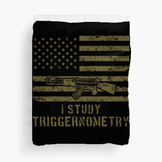 I Study Triggernometry Gun Lover Duvet Covers