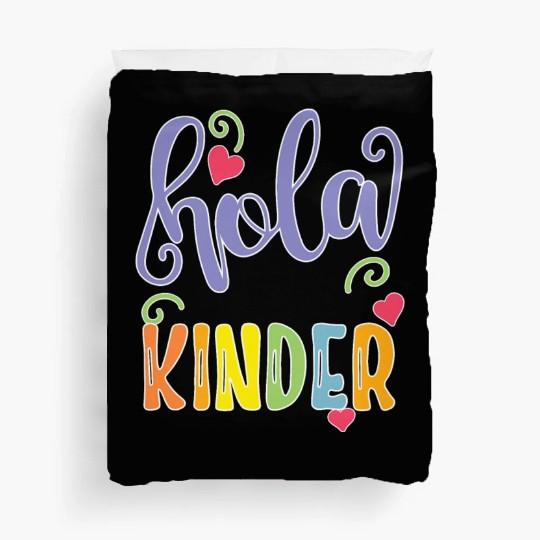 Hola Kinder Spanish Teacher Equipo Duvet Covers
