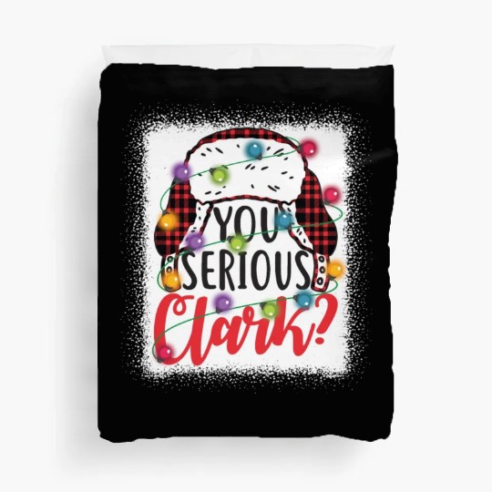 You Serious Clark Christmas Vacation Duvet Covers