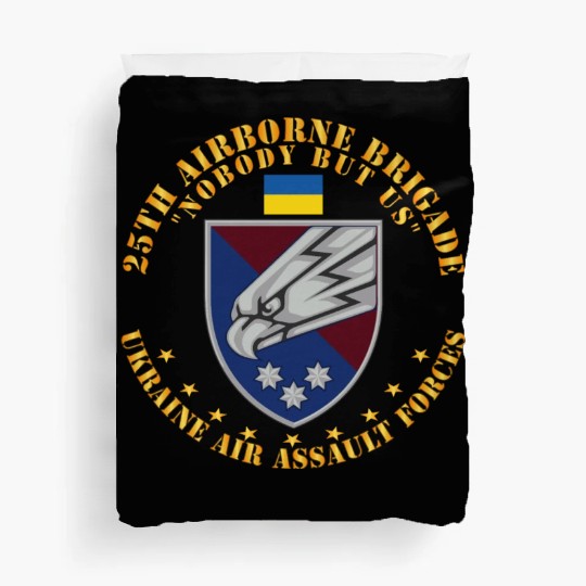 Ukraine 25th Airborne Brigade Nobody but Us X 300 Duvet Covers
