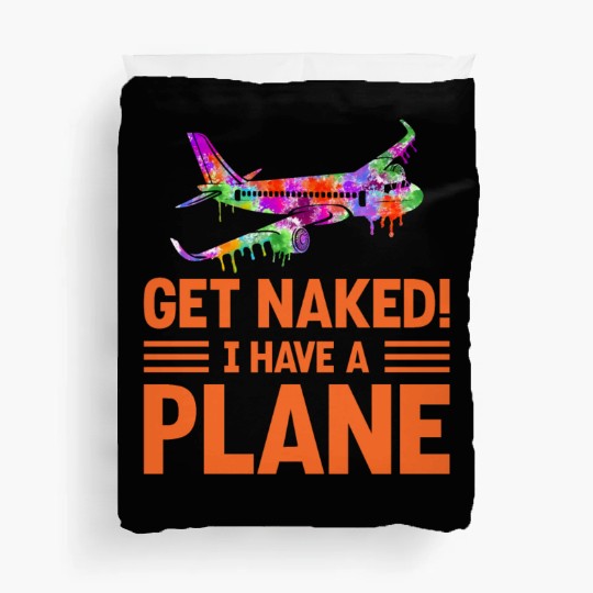 Airline Pilot Quote I Have A Plane Aircraft Pilot Duvet Covers