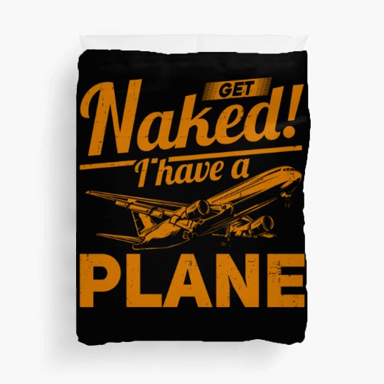 Airline Pilot Quote I Have A Plane Aircraft Pilot Duvet Covers