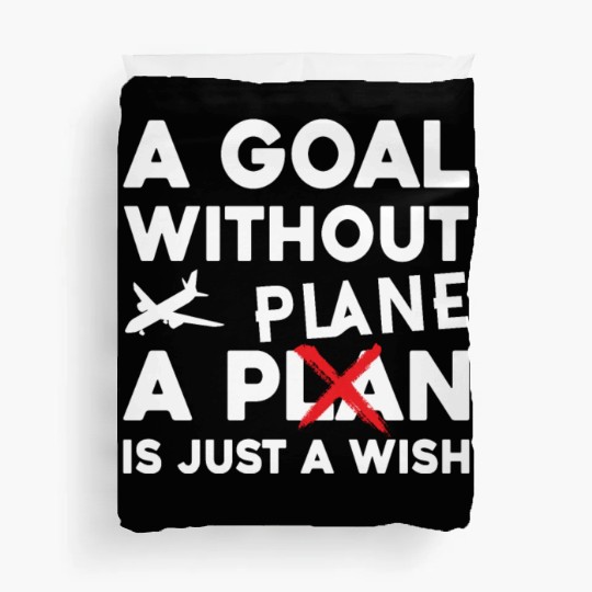 Airline Pilot A Goal Without A Plane Aircraft Duvet Covers