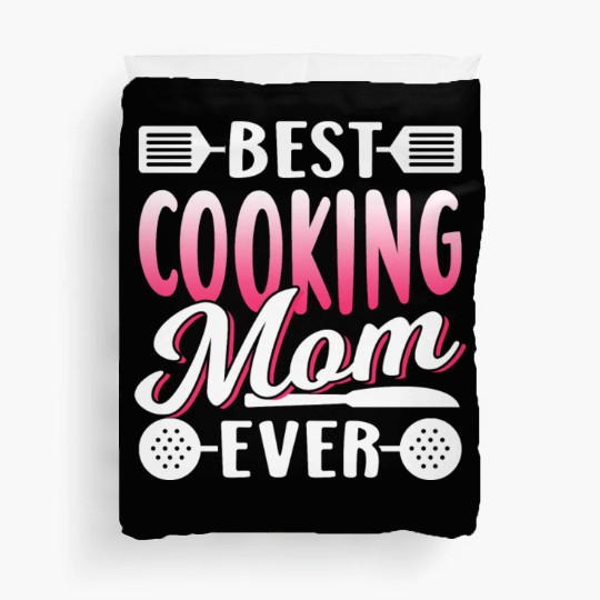 Best Cooking Mom Ever Cook Mommy Mother Duvet Covers