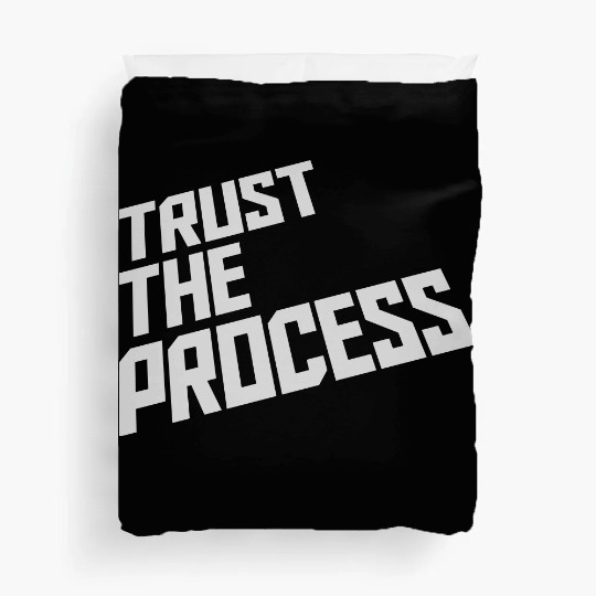 trust the process quote Duvet Covers