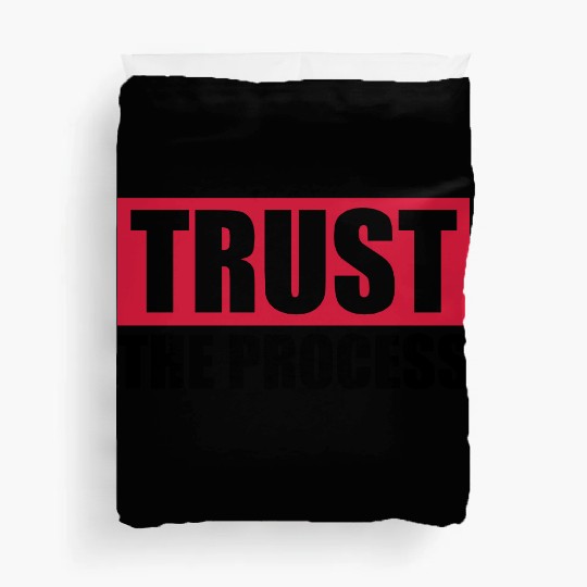 trust the process quote Duvet Covers