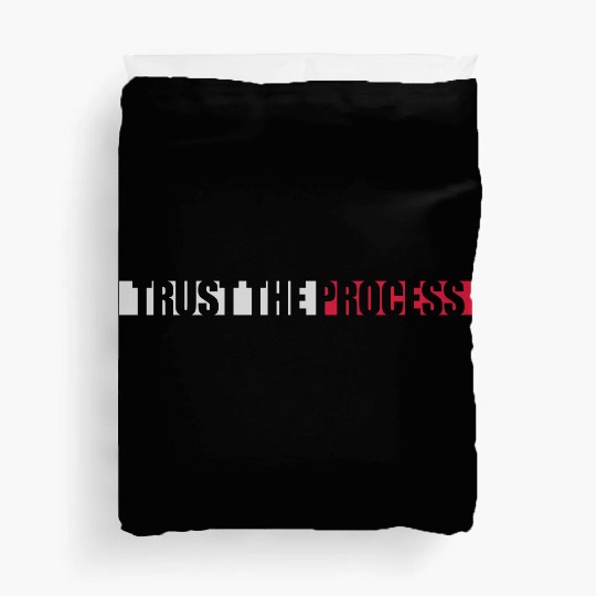 trust the process quote Duvet Covers