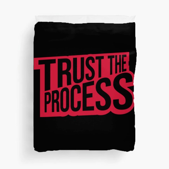 trust the process quote Duvet Covers
