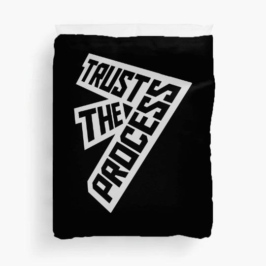 trust the process quote Duvet Covers