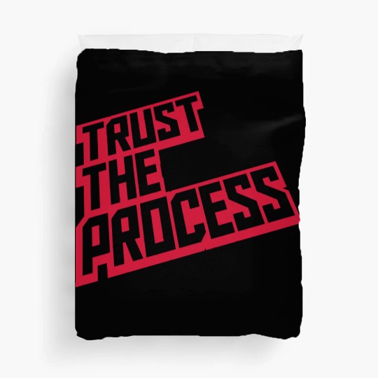trust the process quote Duvet Covers