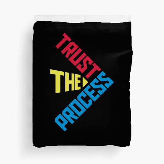 trust the process quote Duvet Covers