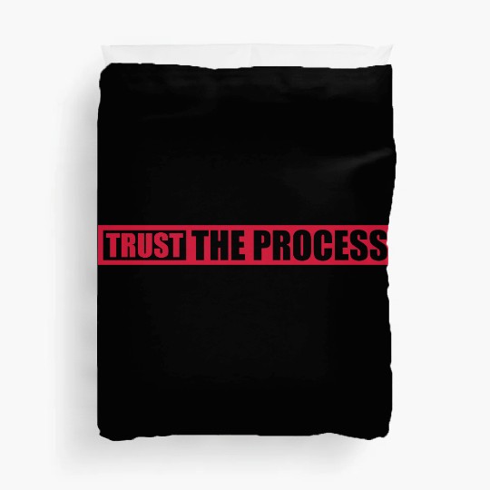 trust the process quote Duvet Covers