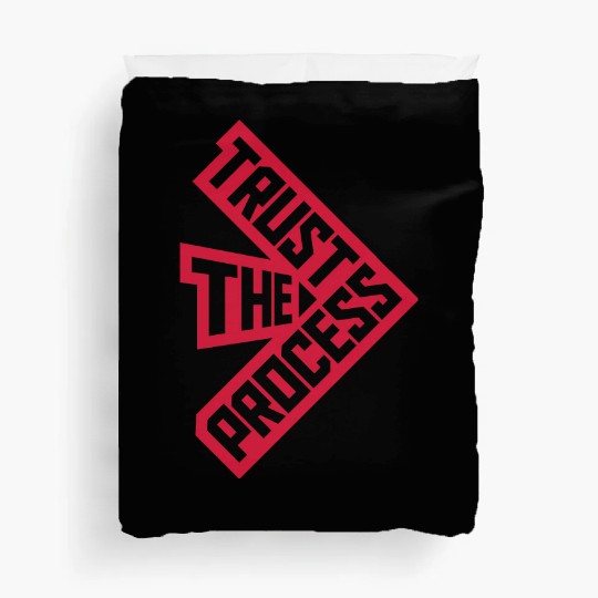 trust the process quote Duvet Covers