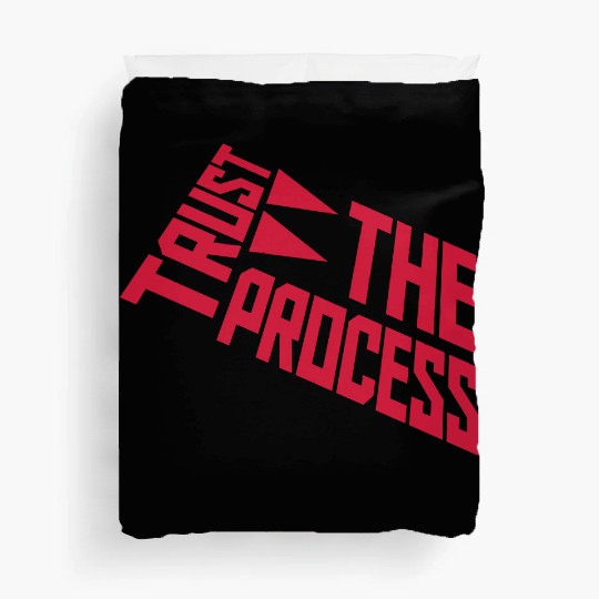 trust the process quote Duvet Covers