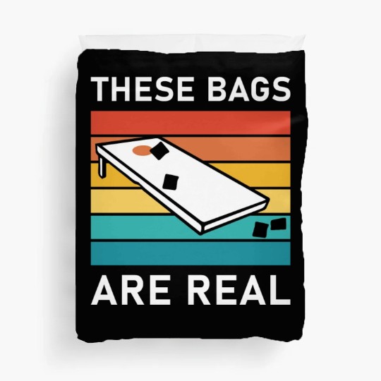 These Bags Are Real - Cornhole Duvet Covers