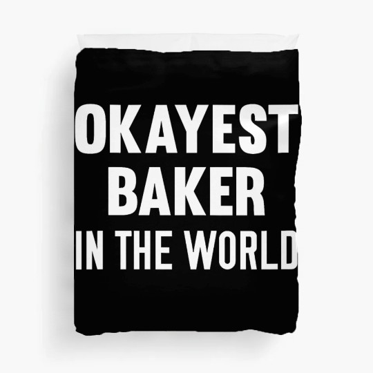 Womens Okayest Baker In The World Cooking Duvet Covers
