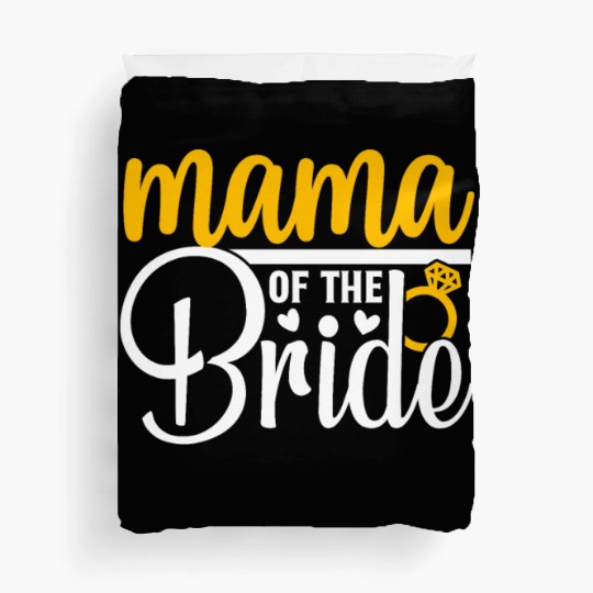 Mama Of The Bride Wedding Party Matching Gift Duvet Covers