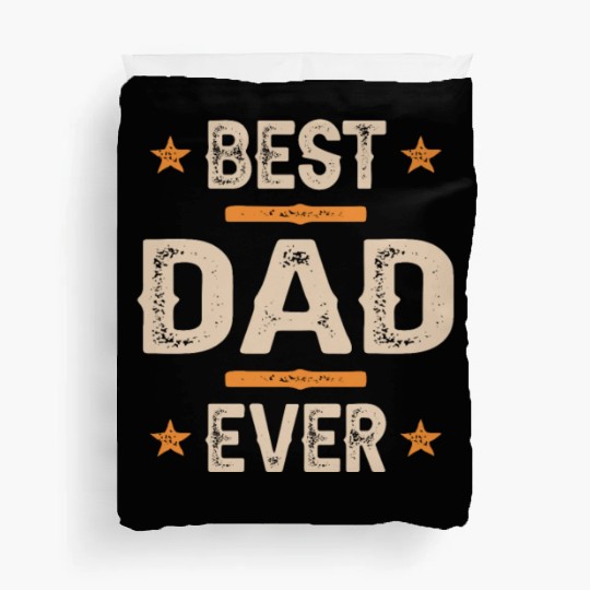 Best Dad Ever Duvet Covers