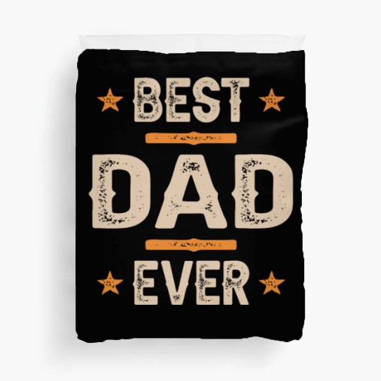 Best Dad Ever Duvet Covers