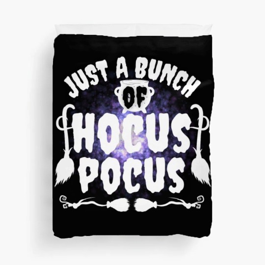 Just A Bunch Of Hocus Pocus Duvet Covers