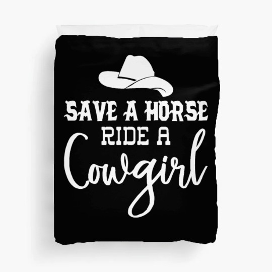 Save a Horse Ride a Cowgirl Duvet Covers