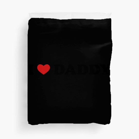 I Love Daddy Duvet Covers