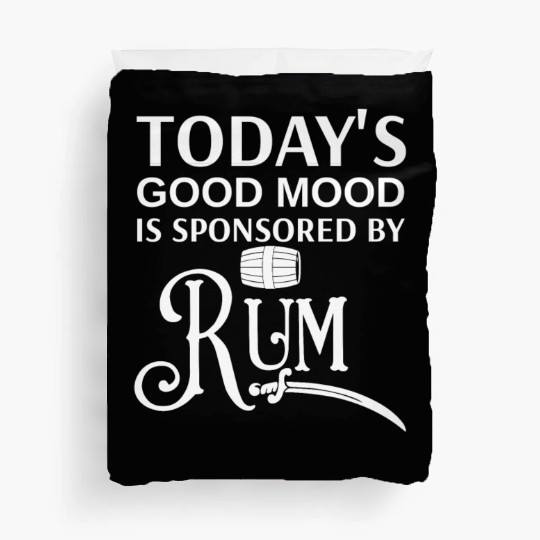 Today's Good Mood is Sponsored By Rum Duvet Covers