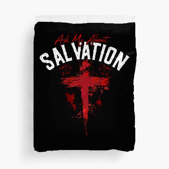 ASK ME ABOUT SALVATION (BLOOD-WHITE) Duvet Covers