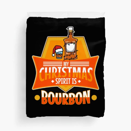My christmas spirit is bourbon Duvet Covers